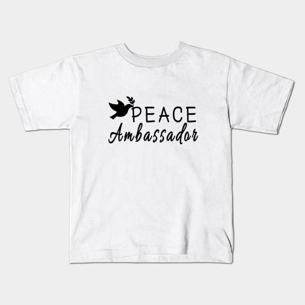 Peace Ambassador! Kids T-Shirt by Merlyn Morris